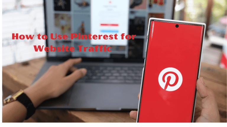 How to Use Pinterest for Website Traffic 